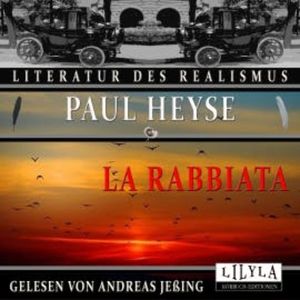 La Rabbiata, Paul Heyse