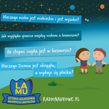 LAMU'21 #04 Dlaczego niebo jest niebieskie i jest wysoko? Ile stopni jest w kosmosie? Czemu Ziemia jest okrągła? audiobook, Karolina Głowacka