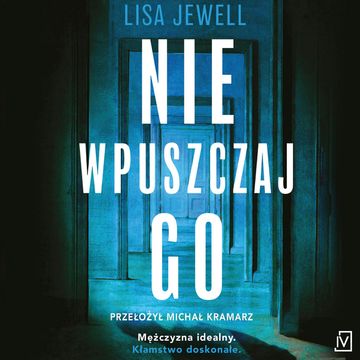 Nie wpuszczaj go audiobook, Lisa Jewell