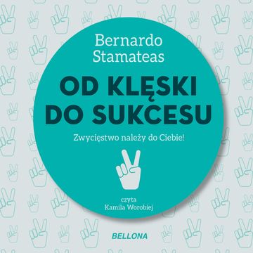 Od klęski do sukcesu audiobook, Bernardo Stamateas