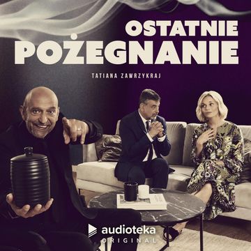 Ostatnie pożegnanie audiobook, Tatiana Zawrzykraj-Kutz