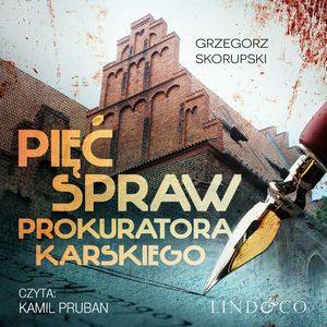 Pięć spraw prokuratora Karskiego, Grzegorz Skorupski