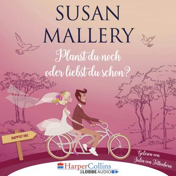 Planst du noch oder liebst du schon? (Happily Inc 1) audiobook, Susan Mallery