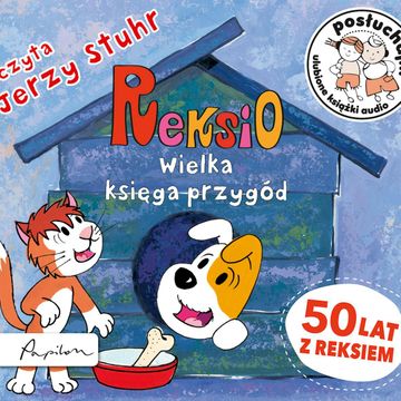 Posłuchajki. Reksio. Wielka księga przygód audiobook, Anna Sójka, Ewa Barska, Marek Głogowski
