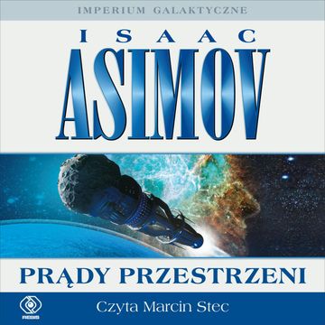 Prądy przestrzeni audiobook, Isaac Asimov