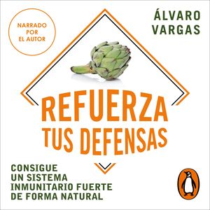 Refuerza tus defensas, Álvaro Vargas