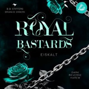 Royal Bastards: Eiskalt, B. B. Stiffers