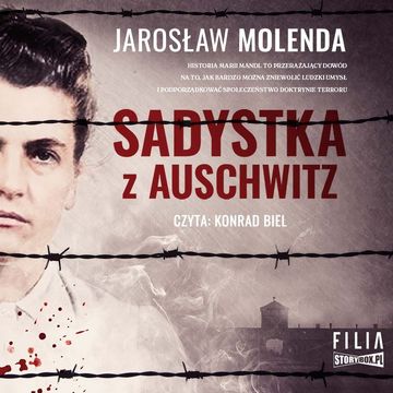 Sadystka z Auschwitz audiobook, Jarosław Molenda