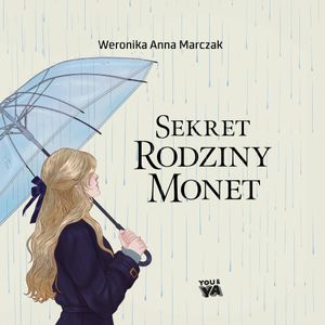 Sekret rodziny Monet. Tom 2, Weronika Marczak