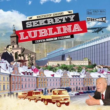 Sekrety Lublina audiobook, Krzysztof Załuski