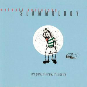 Slämmology - it's pure, it's raw, it's poetry, Wehwalt Koslovsky