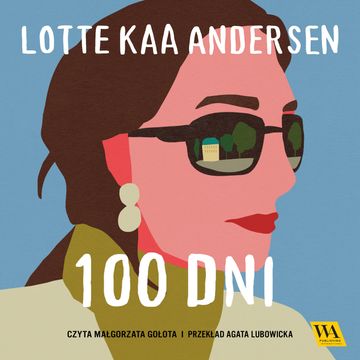 Sto dni audiobook, Lotte Kaa Andersen