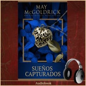 Sueños Capturados, May McGoldrick