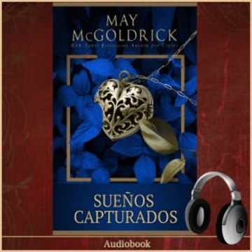 Sueños Capturados audiobook, May McGoldrick