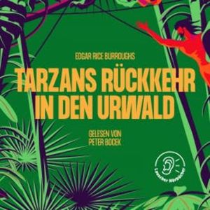 Tarzans Rückkehr in den Urwald, Edgar Rice Burroughs