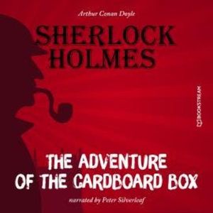 The Adventure of the Cardboard Box (Unabridged), Sir Arthur Conan Doyle