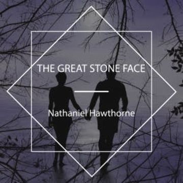 The Great Stone Face audiobook, Nathaniel Hawthorne