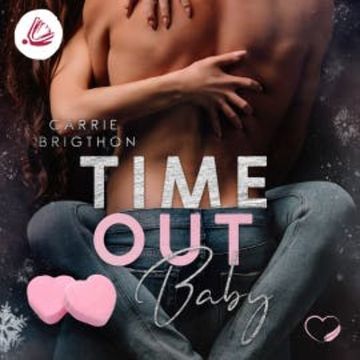 Time Out Baby audiobook, Carrie Brigthon