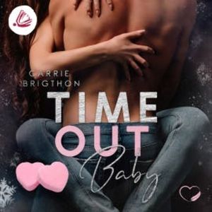 Time Out Baby, Carrie Brigthon