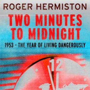 Two Minutes to Midnight, Roger Hermiston