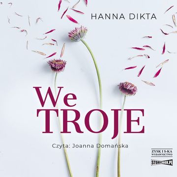 We troje audiobook, Hanna Dikta