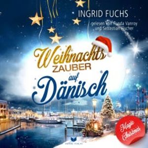 Weihnachtszauber auf Dänisch, Ingrid Fuchs