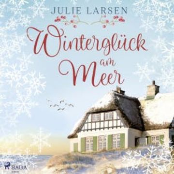 Winterglück am Meer audiobook, Julie Larsen