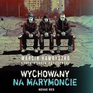 Wychowany na Marymoncie, Marcin Hawryszko