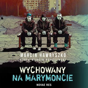 Wychowany na Marymoncie audiobook, Marcin Hawryszko