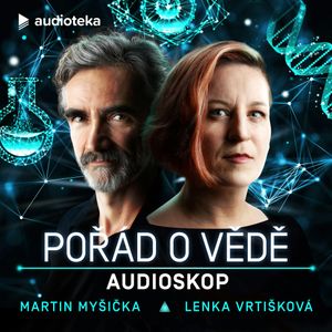 Audioskop – Pořád o vědě (Komplet), Lenka Vrtišková Nejezchlebová