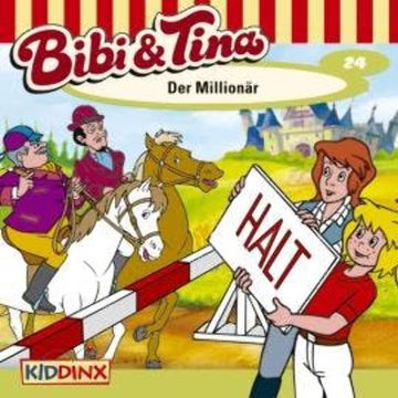 Bibi & Tina, Folge 24: Der Millionär audiobook, Ulf Tiehm