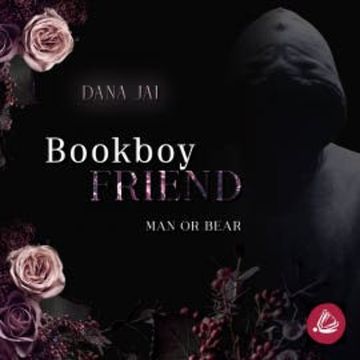 Bookboyfriend: Man or Bear audiobook, Dana Jai