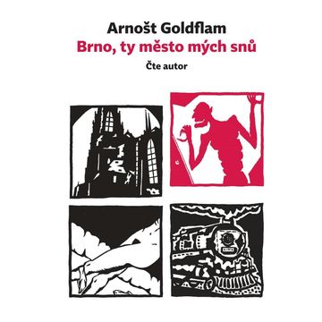 Brno, ty město mých snů audiobook, Arnošt Goldflam