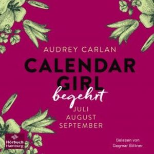 Calendar Girl – Begehrt (Calendar Girl Quartal 3), Audrey Carlan