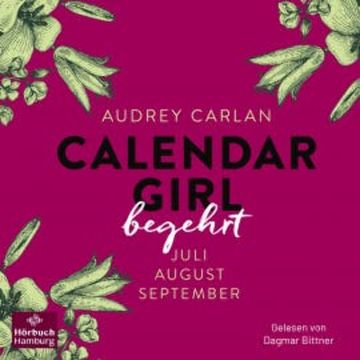 Calendar Girl – Begehrt (Calendar Girl Quartal 3) audiobook, Audrey Carlan