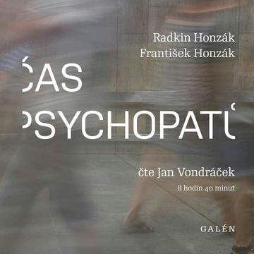 Čas psychopatů audiobook, František Honzák, Radkin Honzák