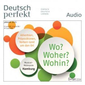 Deutsch lernen Audio - Wo? Woher? Wohin?, Spotlight Verlag