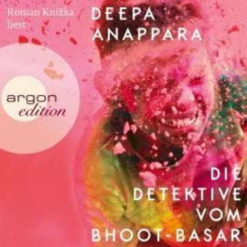Die Detektive vom Bhoot-Basar (Ungekürzte Lesung) audiobook, Deepa Anappara