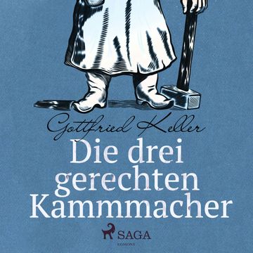 Die drei gerechten Kammmacher audiobook, Gottfried Keller.