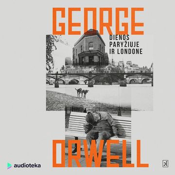 Dienos Paryžiuje ir Londone audiobook, George Orwell