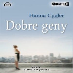 Dobre geny, Hanna Cygler