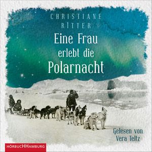 Eine Frau erlebt die Polarnacht, Christiane Ritter