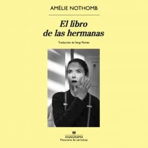 El libro de las hermanas, Amélie Nothomb