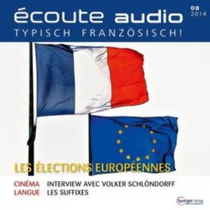 Französisch lernen Audio - Die Europawahl, Spotlight Verlag