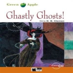 Ghastly Ghosts!, Gina D.B. Clemen