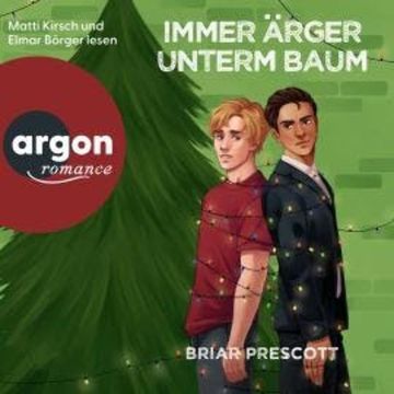 Immer Ärger unterm Baum (Ungekürzte Lesung) audiobook, Briar Prescott