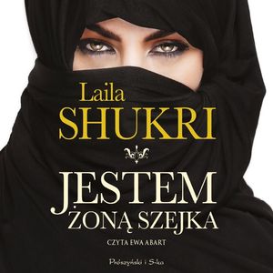 Jestem żoną szejka, Laila Shukri