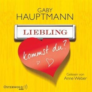 Liebling, kommst du?, Gaby Hauptmann