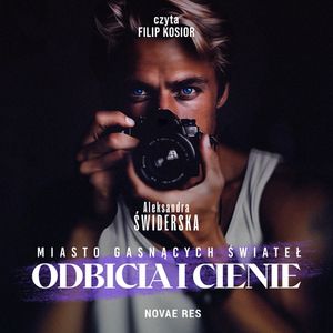 Miasto gasnących świateł. Odbicia i cienie, Aleksandra Świderska