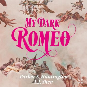 My Dark Romeo audiobook, L.J. Shen, Parker S. Huntington